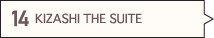KIZASHI THE SUITE
